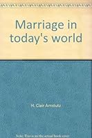 Marriage in today's world 0836118499 Book Cover
