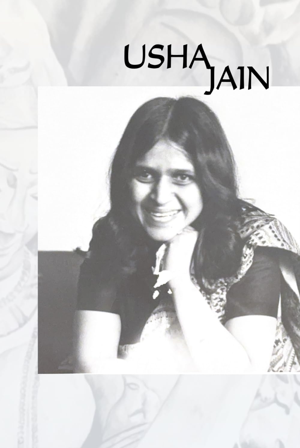 Usha Jain: The Story of My Life in Color (The Jain Family)