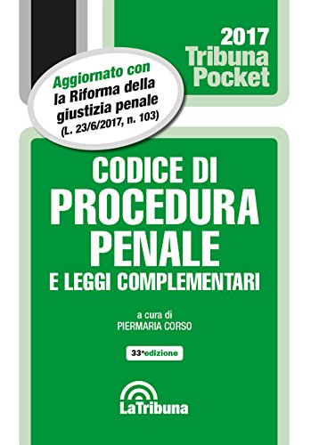 Codice di procedura penale e leggi complementari Codice di procedura penale e leggi complementari
