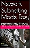 Network Subnetting Made Easy: Subnetting study for CCNA