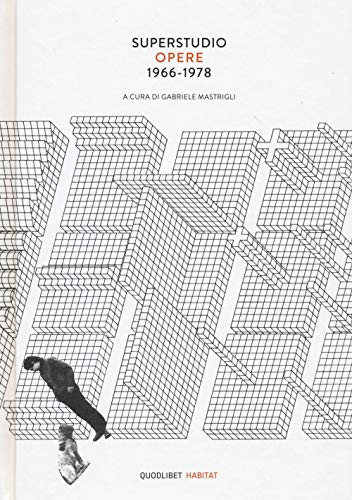 Superstudio Works 1966-1978 (Italian Edition)