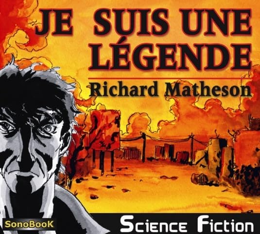 JE SUIS UNE LEGENDE MATHESON, RICHARD