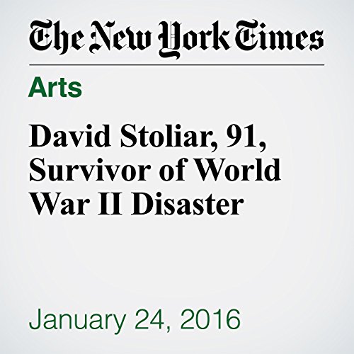 David Stoliar, 91, Survivor of World War II Disaster cover art