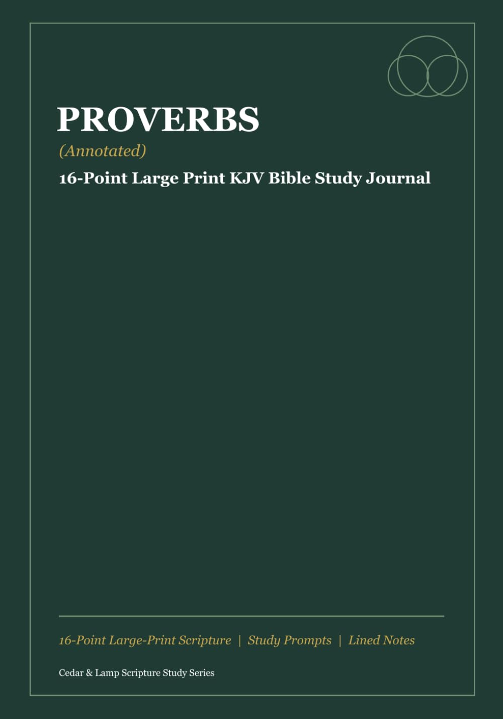 Proverbs (Annotated): 16-Point Large Print KJV Bible Study Journal