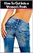 How to Get Into a Woman's Pants