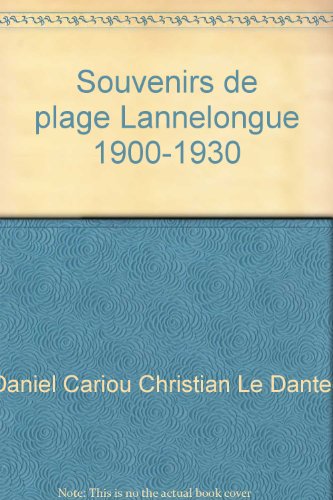 Souvenirs de plage Lannelongue 1900-1930