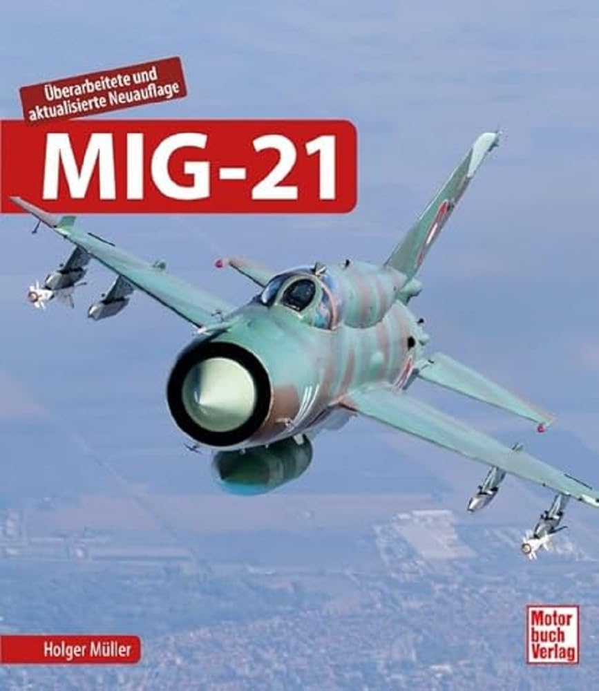 Picture Book - Russian Fighter Jet MiG 21 - Revised New Edition 2022