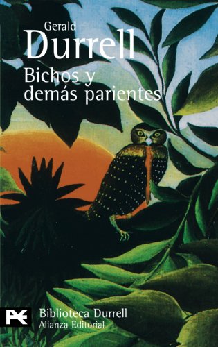 Bichos y demás parientes (El Libro De Bolsillo - Bibliotecas De Autor - Biblioteca Durrell)