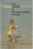 The Focalguide to Photographing People 0240509722 Book Cover