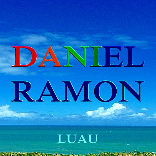 Amazon.co.jp: Luau : Daniel Ramon: Digital Music