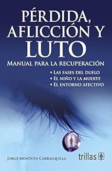 Paperback PERDIDA, AFLICCION Y LUTO [Spanish] Book