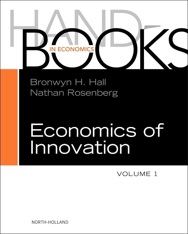 Handbook of the Economics of Innovation (Volume 1)