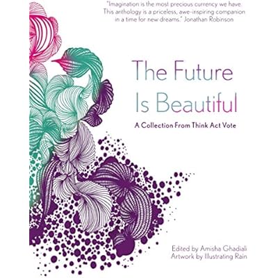 The Future Is Beautiful