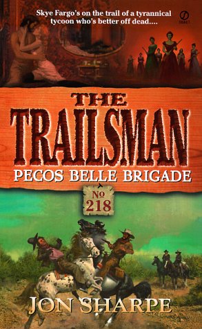 Pecos Belle Brigade (By: Jon Sharpe)