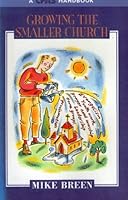 Growing the Smaller Church 0551023724 Book Cover