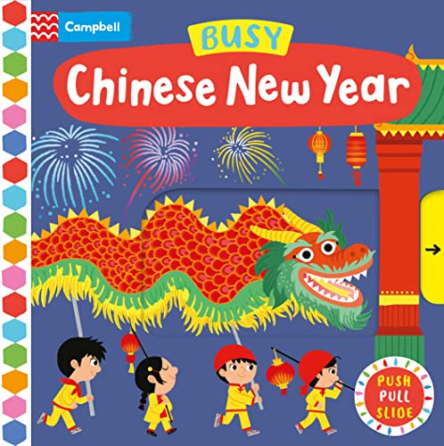 Busy Chinese New Year: A Push, Pull, Slide Book
