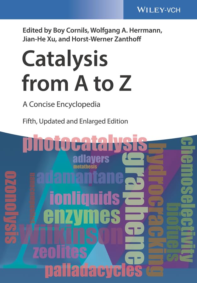 Catalysis from A to Z: A Concise Encyclopedia      5th Edition