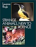 Strange Animals, New to Science