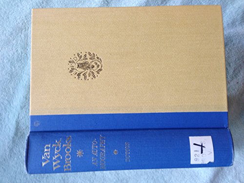 Van Wyck Brooks: An Autobiography