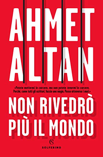 Non rivedrò più il mondo (Italian Edition)
