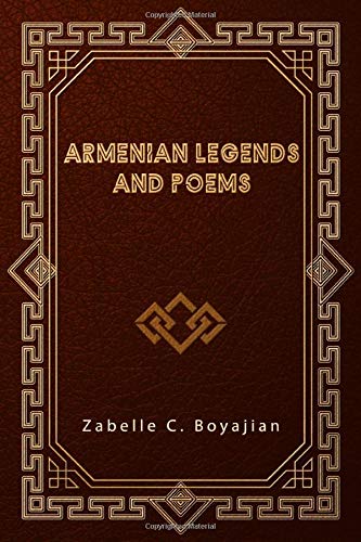 Armenian Legends and Poems
