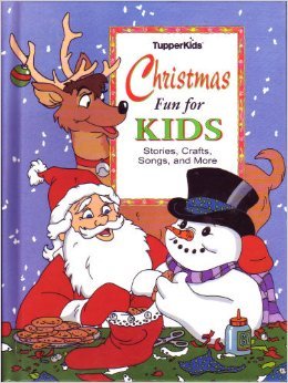 Christmas Fun for Kids (TupperKids) (Stories Crafts Songs and More)