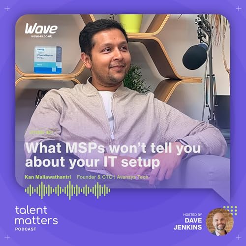 Under the Bonnet: What MSPs won&rsquo;t tell you about your IT setup w/ Kan Mallawathantri