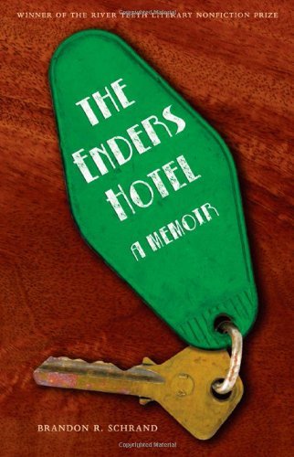 The Enders Hotel: A Memoir (River Teeth Literary Nonfiction Prize)