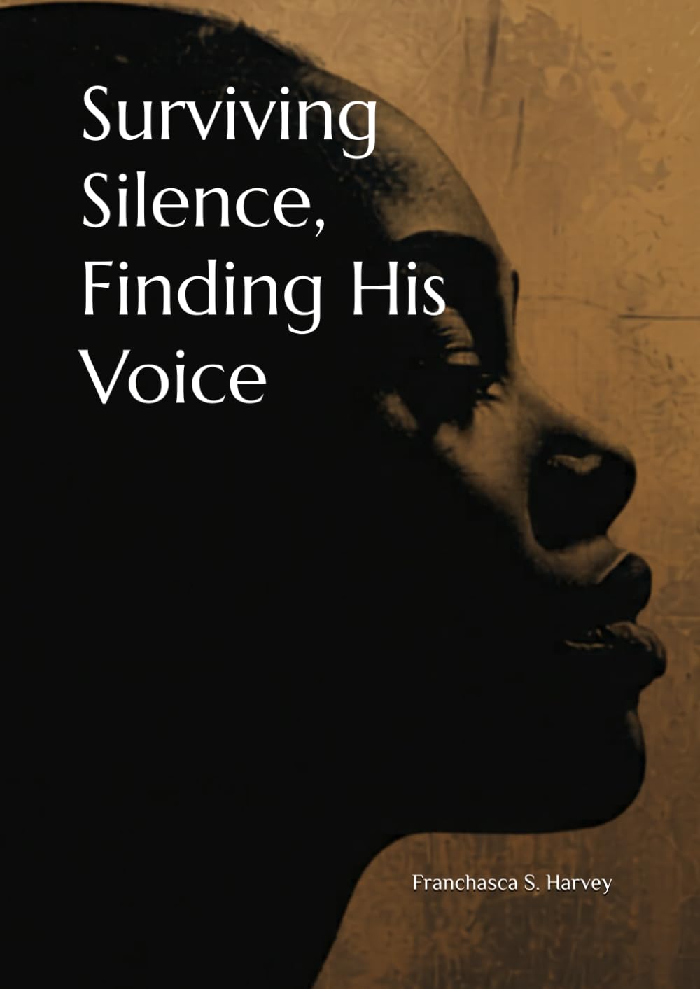 Surviving Silence , Finding His Voice