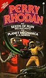 Perry Rhodan Nos. 111 & No. 112: Seeds of Ruin and Planet Mechanica (Two Complete Novels)