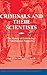 Price comparison product image Criminals and their Scientists: The History of Criminology in International Perspective (Publications of the German Historical Institute)