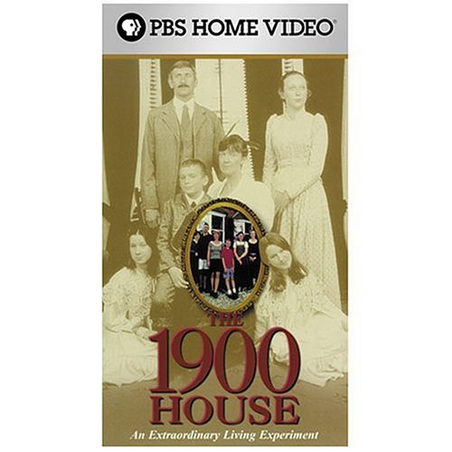 The 1900 House: An Extraordinary Living Experiment [VHS]