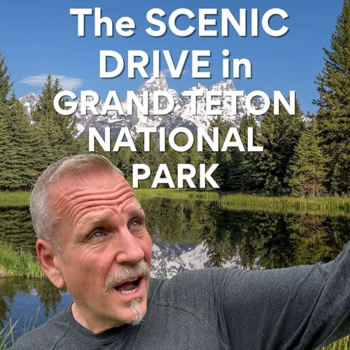 The 42-Mile Scenic Loop in Grand Teton &mdash; Every Stop You Can&rsquo;t Miss