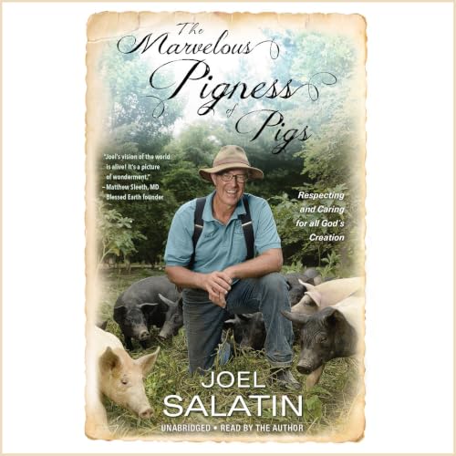 The Marvelous Pigness of Pigs Audiolibro Por Joel Salatin arte de portada
