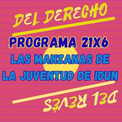 21X6. Cuento: Las manzanas de la juventud de Idun (Mitolog&iacute;a n&oacute;rdica)