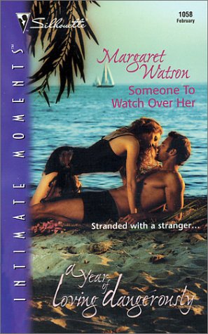 Someone To Watch Over Her (By: Margaret Watson)