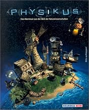 Physikus - Das Abenteuer aus der Welt der Naturwissenschaften