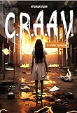  C.R.A.A.V. Tome 5: Folie furieuse (French Edition)