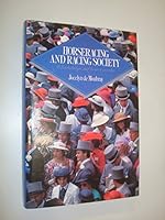 Horse-racing and racing society: Who belongs and how it works 028399097X Book Cover