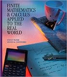 Finite Mathematics & Calculus Applied to the Real World