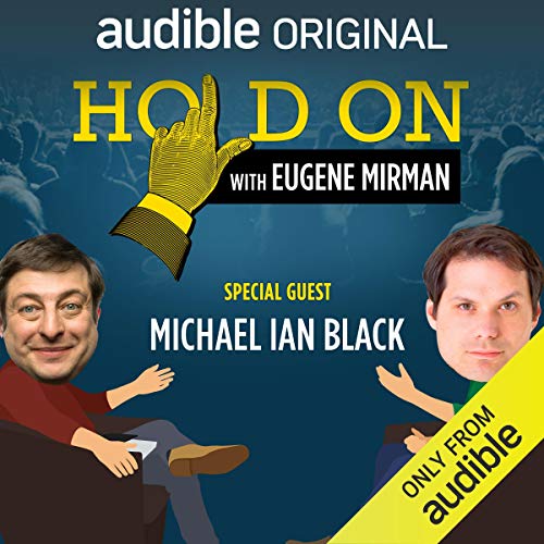 Ep. 16: Michael Ian Black Goes to Amsterdam (Hold On with Eugene Mirman) -- Eugene Mirman, Michael Ian Black episode artwork