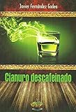  CIANURO DESCAFEINADO (RELATO BREVE)