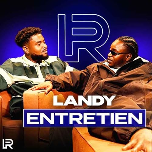 LANDY : Sombre m&eacute;lodie, sa fille, clip avec Tiakola, r*cisme, ses futurs projets, Inoxtag