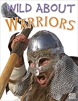 Wild About Warriors 1786178311 Book Cover