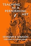 Teaching As a Performing Art