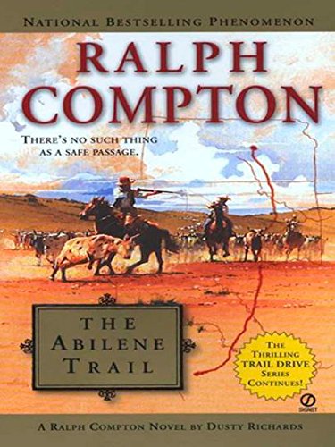 Ralph Compton The Abilene Trail (Ralph Compton Novels Book 17)