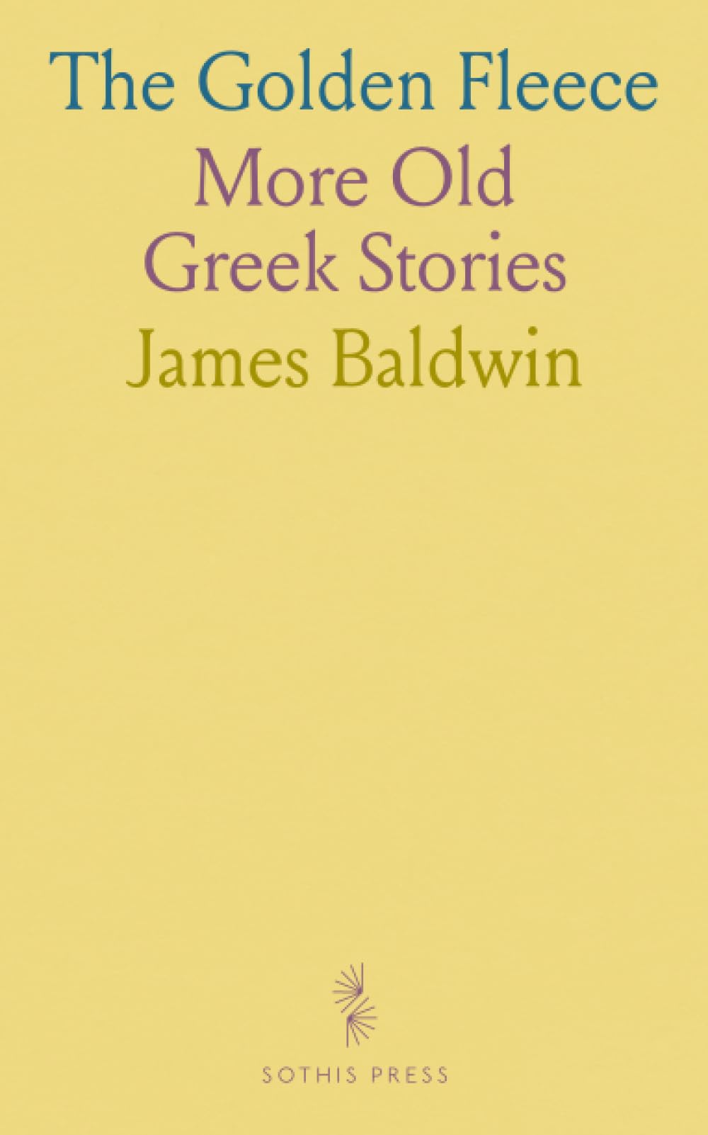 The Golden Fleece: More Old Greek Stories