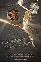 Revolution from Within: The Ymca in Russia’s Ascension to Freedom from Bolshevik Tyranny 0986219908 Book Cover