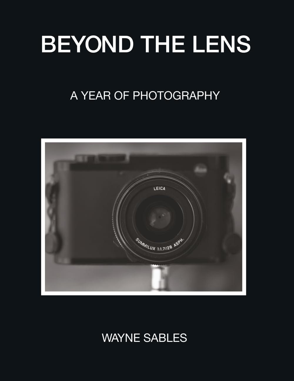 Beyond The Lens: A year of photography