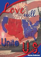 Love Will Unite U.S. 1681423979 Book Cover